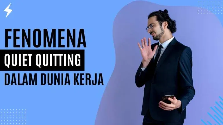 Fenomena Quiet Quitting Dalam Dunia Kerja