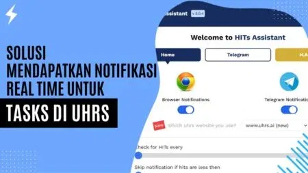 Solusi Mendapatkan Notifikasi Real-Time untuk Tasks di UHRS