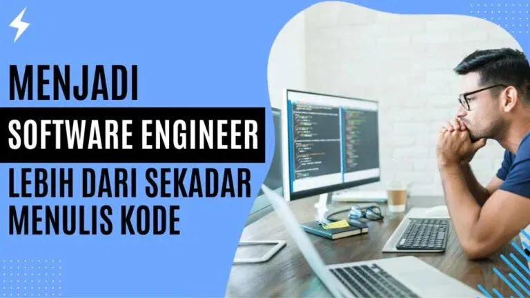 Menjadi Software Engineer Lebih dari Sekadar Menulis Kode