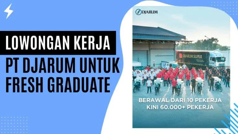 Lowongan Kerja PT Djarum untuk Fresh Graduate