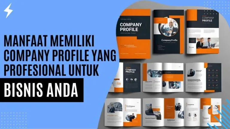Manfaat Memiliki Company Profile yang Profesional untuk Bisnis Anda