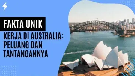 Fakta Unik Kerja di Australia Peluang dan Tantangannya