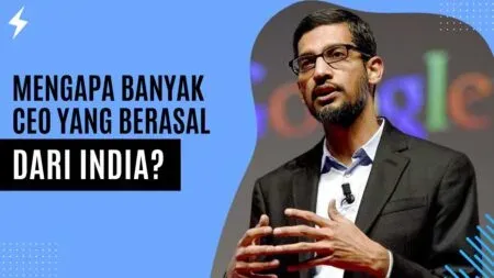 Mengapa Banyak CEO yang Berasal dari India