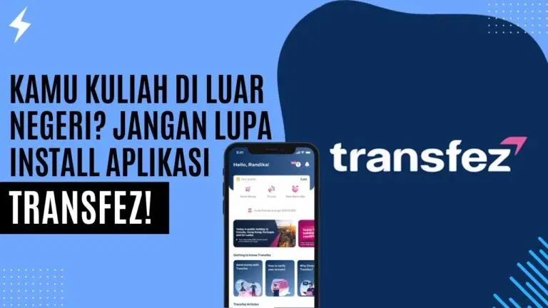Kamu Kuliah Di Luar Negeri Jangan Lupa Install Aplikasi Transfez!