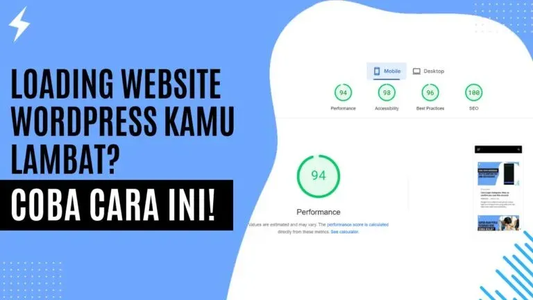 Loading Website WordPress Kamu Lambat Coba Cara Ini!