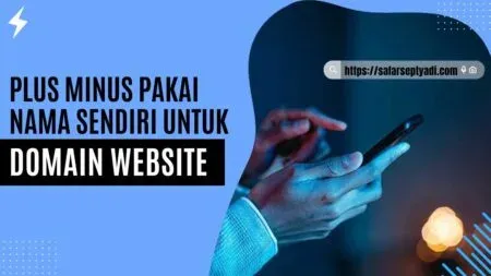 Plus Minus Pakai Nama Sendiri untuk Domain Website