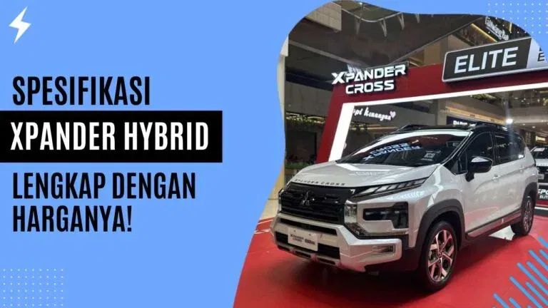 Spesifikasi Xpander Hybrid, Lengkap dengan Harganya!