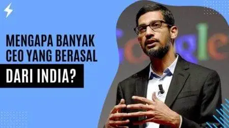 Mengapa Banyak CEO yang Berasal dari India