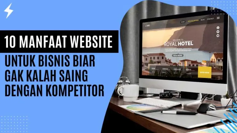 10 Manfaat Website untuk Bisnis Biar Gak Kalah Saing dengan Kompetitor